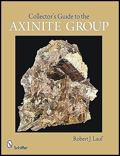 Robert J. Lauf | Collector's Guide To The Axinite Group