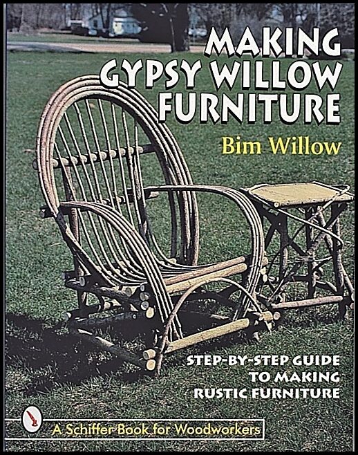 Willow, Bim | Making gypsy willow furniture