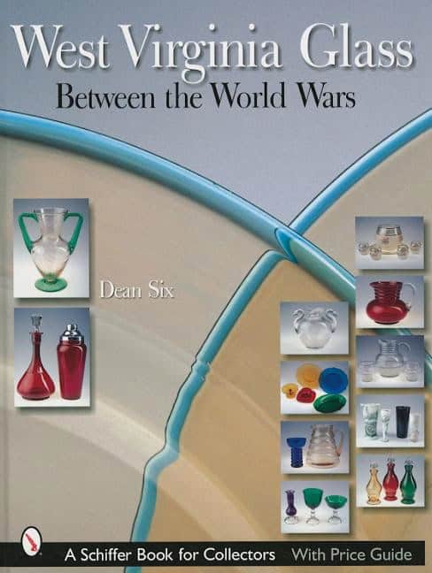 Dean Six | West Virginia Glass Between The World Wars