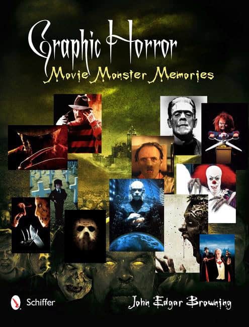 John Edgar Browning | Graphic Horror : Movie Monster Memories