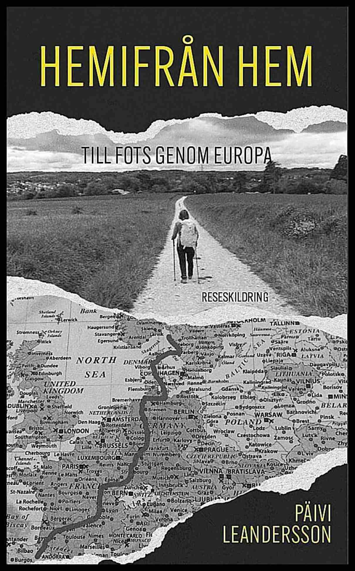 Leandersson, Päivi | Hemifrån hem : Till fots genom Europa