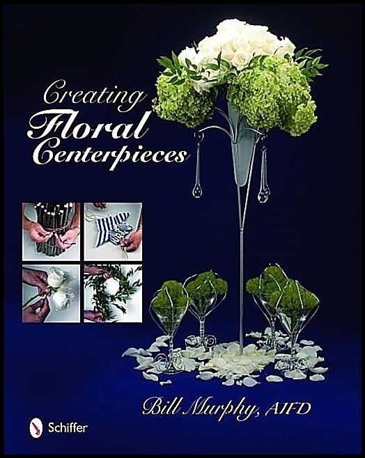 Bill Murphy | Creating Floral Centerpieces
