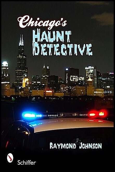 Johnson, Raymond | Chicagos haunt detective