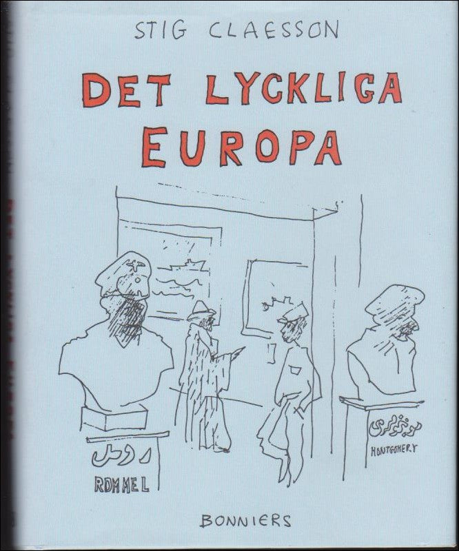 Claesson, Stig | Det lyckliga Europa