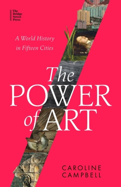 Campbell, Caroline | The Power of Art