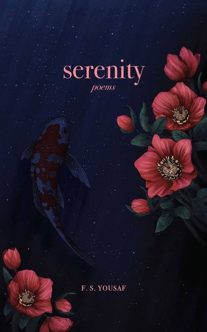 F.S. Yousaf | Serenity : Poems