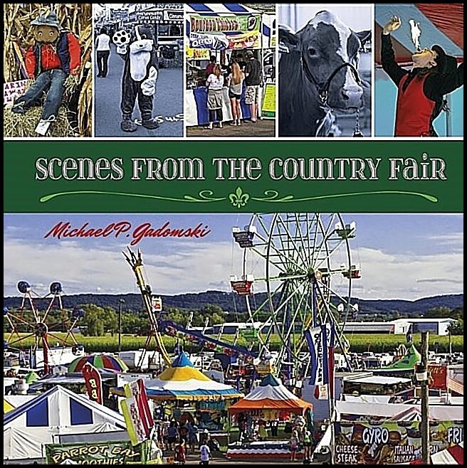 Michael P. Gadomski | Scenes From The Country Fair