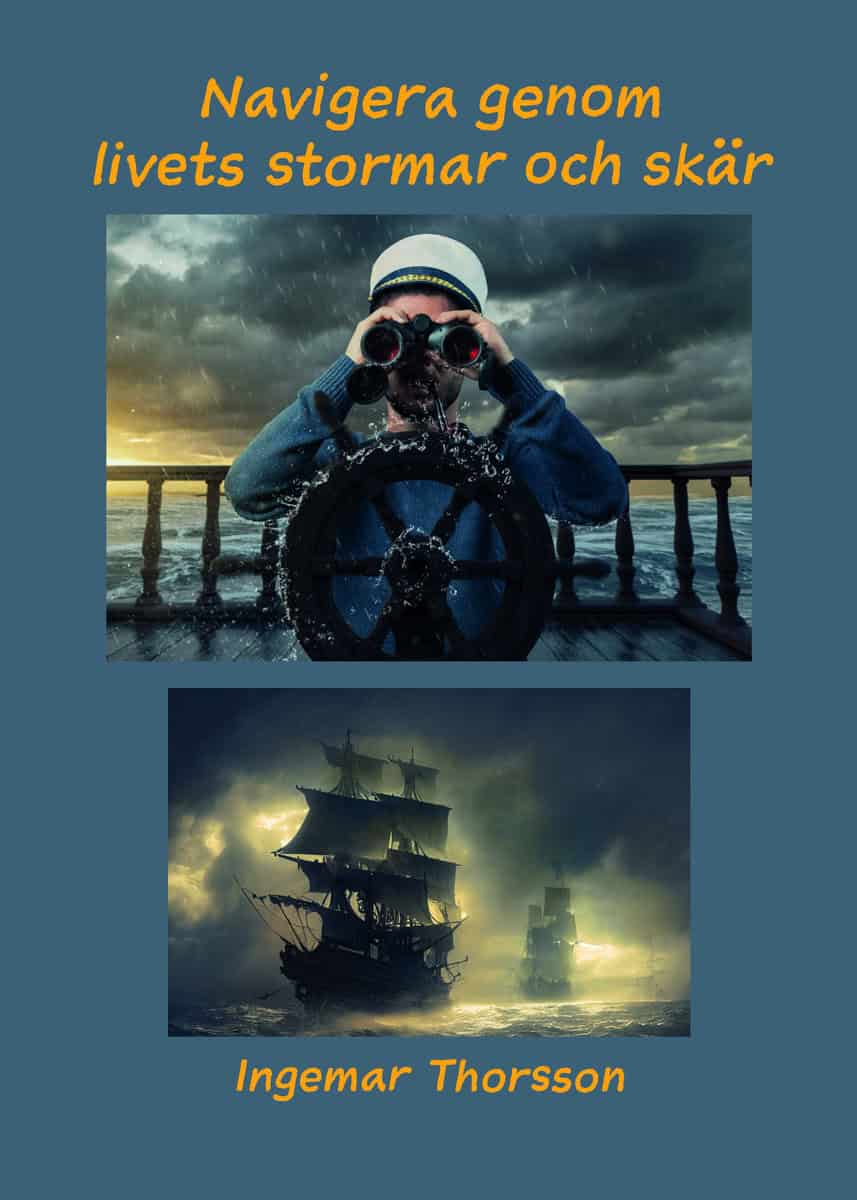 Thorsson, Ingemar | Navigera genom livets stormar och skär