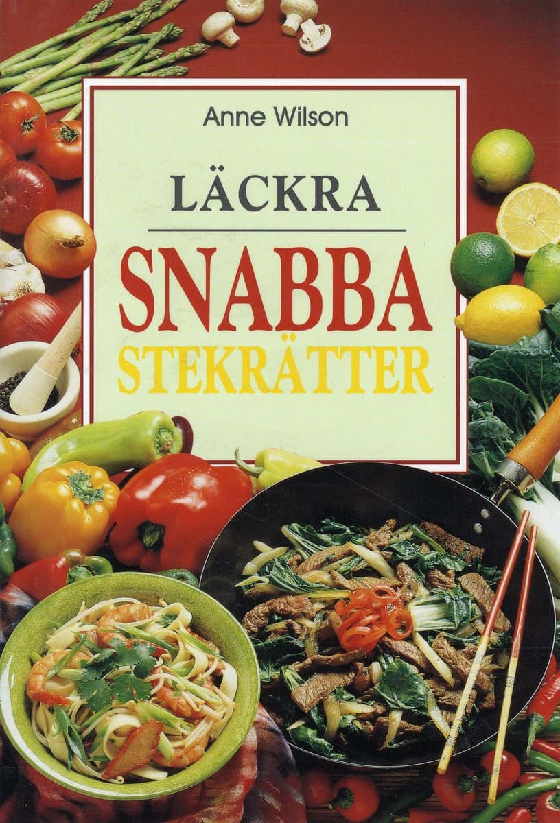 Wilson, Anne | Läckra snabba stekrätter