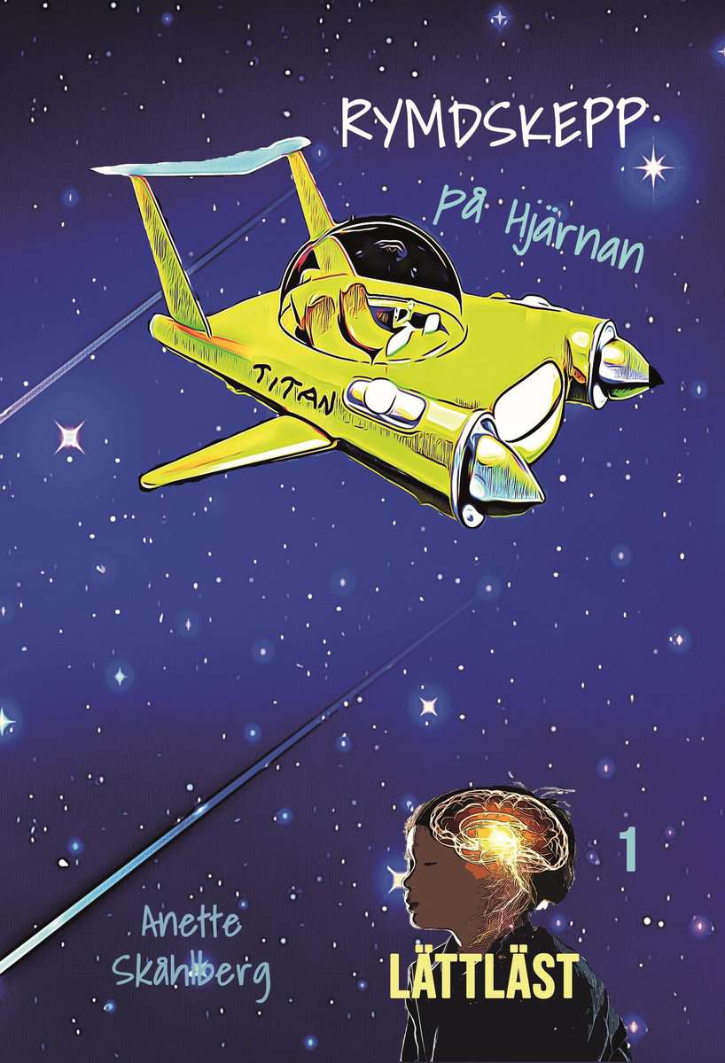Skåhlberg, Anette | Rymdskepp på hjärnan