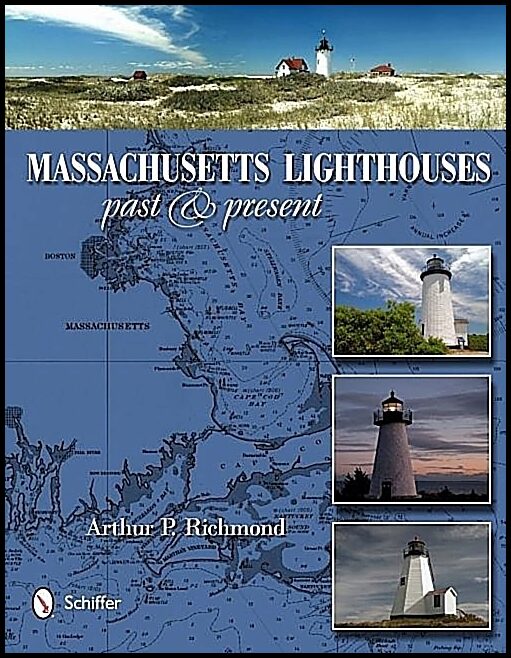 Richmond, Arthur P. | Massachusetts lighthouses : Past & present
