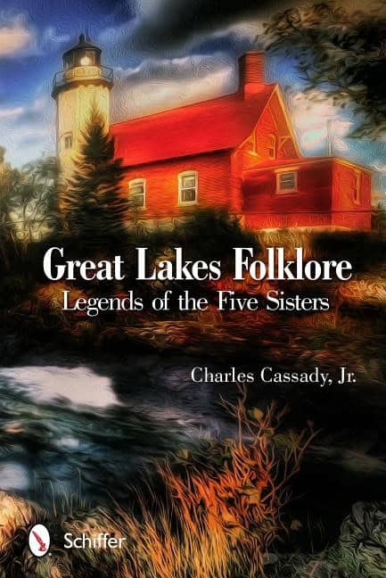 Charles Cassady, Jr. | Great Lakes Folklore : Legends of the Five Sisters