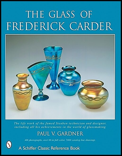 Gardner, Paul V. | Glass of frederick carder