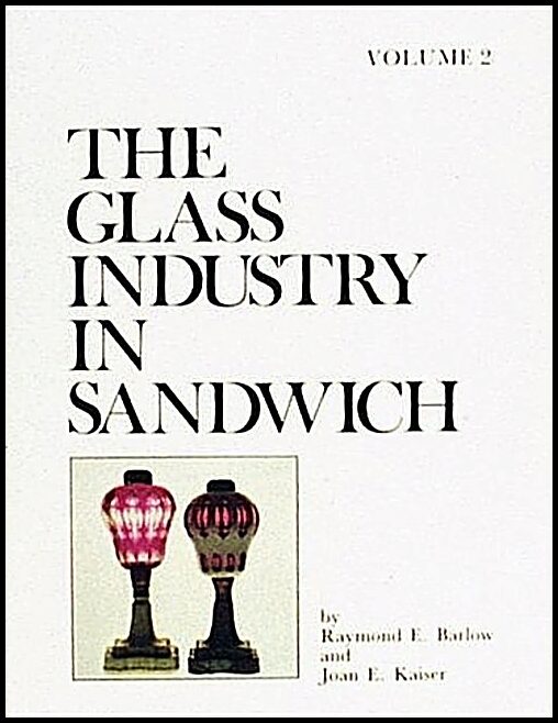 Raymond E. Barlow | The Glass Industry In Sandwich : Lighting Devices