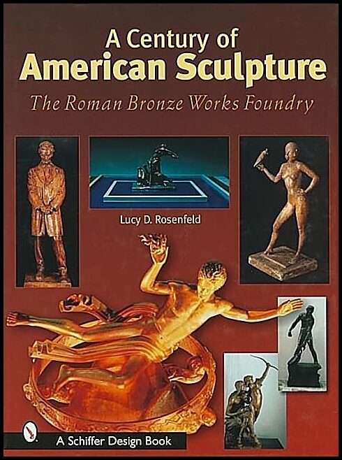 Lucy D. Rosenfeld | A Century Of American Sculpture