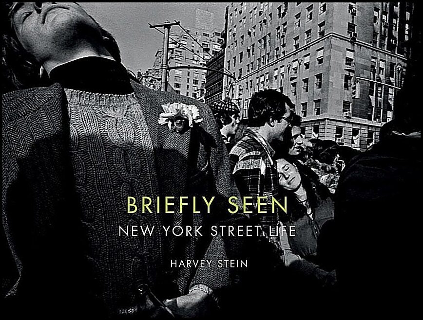 Harvey Stein - Tracy Xavia Karner - Mari | Briefly Seen : New York Street Life