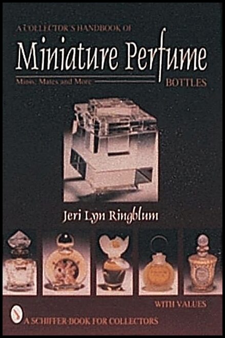 Ringblum, Jeri Lyn | Collectors handbook of miniature perfume bottles : Minis, mates and more