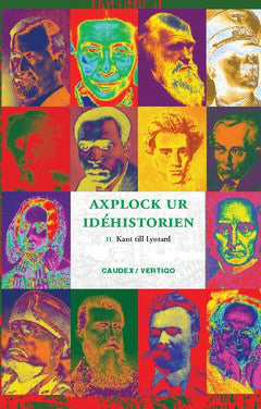 Fanon, Frantz | Bremer, Fredrika | Darwin, Charles | Mill, John Stuart | Kant, Immanuel | Axplock ur idéhistorien 2, Kan...