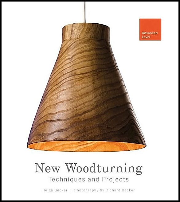 Becker, Helga | New woodturning techniques & projects : Advanced level