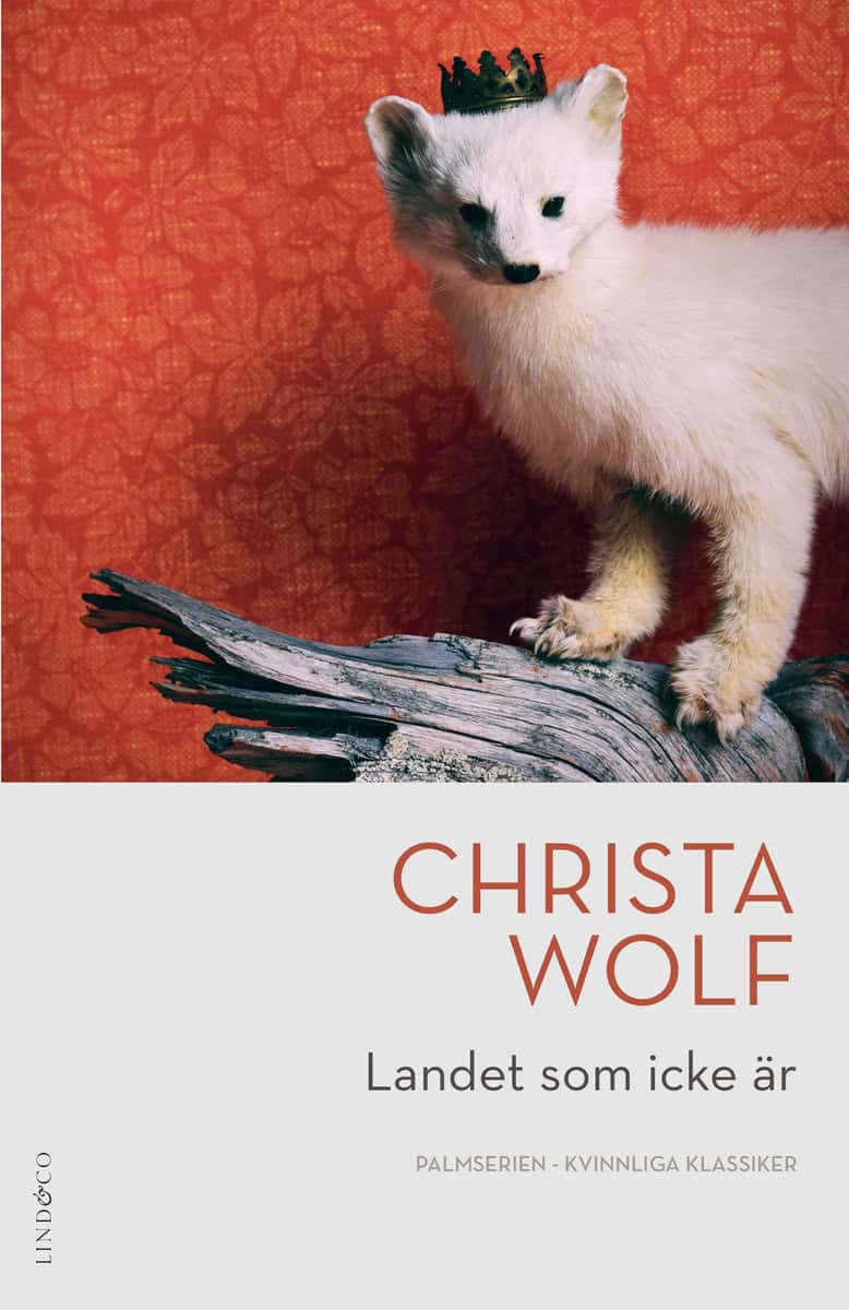 Wolf, Christa | Landet som icke är