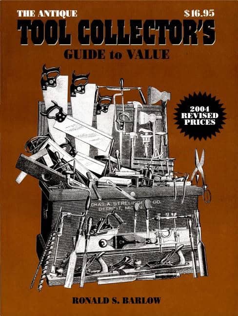 Barlow, Ronald S. | Antique tool collectors guide to value : Collectors guide to values