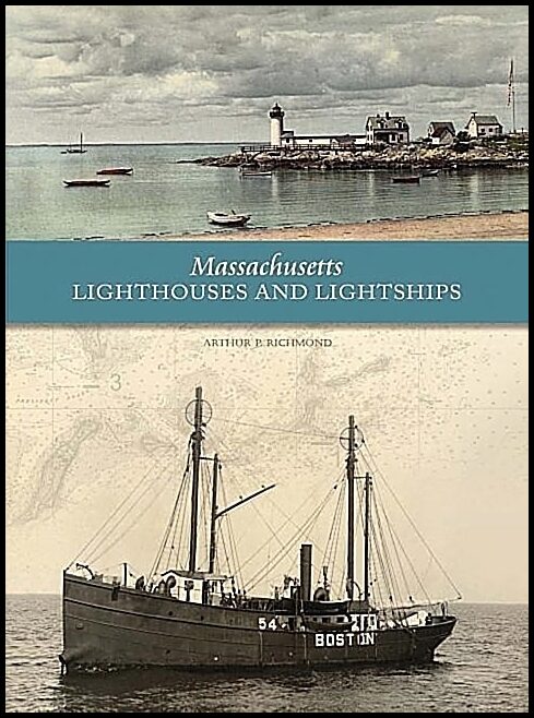 Richmond, Arthur P. | Massachusetts lighthouses and lightships