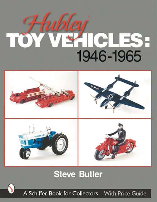 Butler, Steve | Hubley toy vehicles : 1946-1965