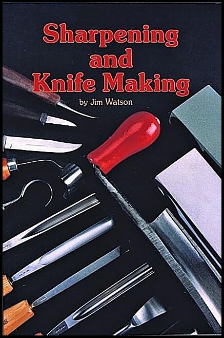 Jim Watson | Sharpening And Knife Making