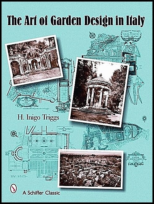H. Inigo Triggs | The Art Of Garden Design In Italy
