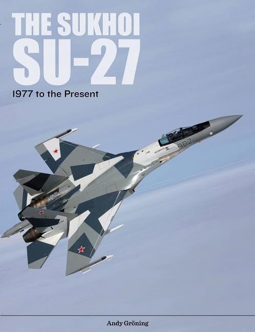 Andy Gröning - Motorbuch | The Sukhoi Su-27