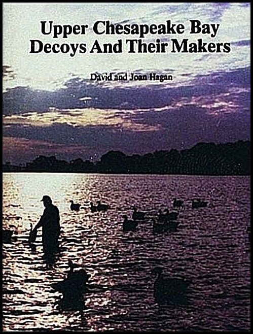 David and Joan Hagan | Upper Chesapeake Bay Decoys And Their Makers