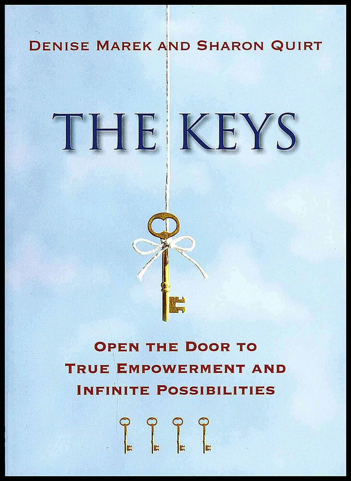 Quirt, Sharon | Keys : Open the door to true self-love and infinite possibilities