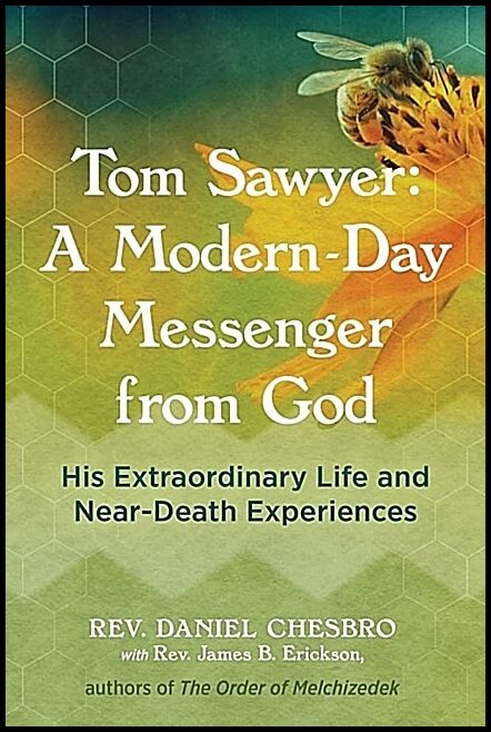 Rev Daniel Chesbro with Rev James Ericks | Tom Sawyer : A Modern-Day Messenger From God