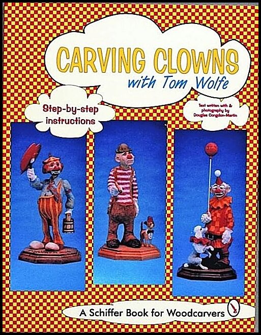 Tom Wolfe | Carving Clowns With Tom Wolfe