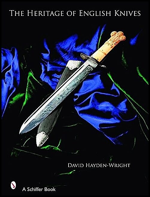 David Hayden-Wright | The Heritage Of English Knives