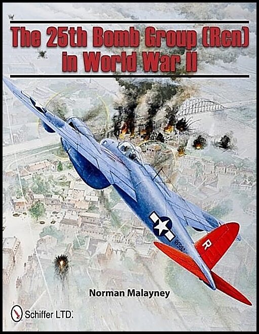 Malayney, Norman | 25th bomb group (rcn) in world war ii