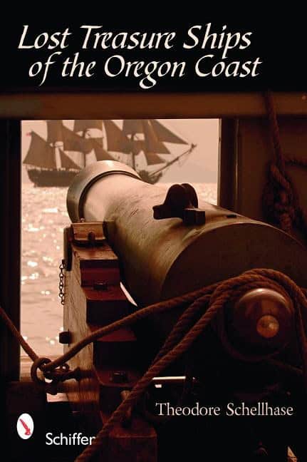 Theodore Schellhase | Lost Treasure Ships Of The Oregon Coast
