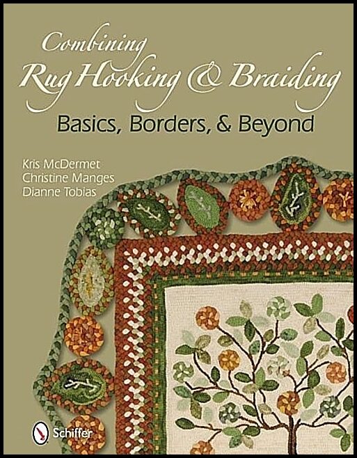 Kris McDermet | Combining Rug Hooking & Braiding : Basics, Borders, & Beyond