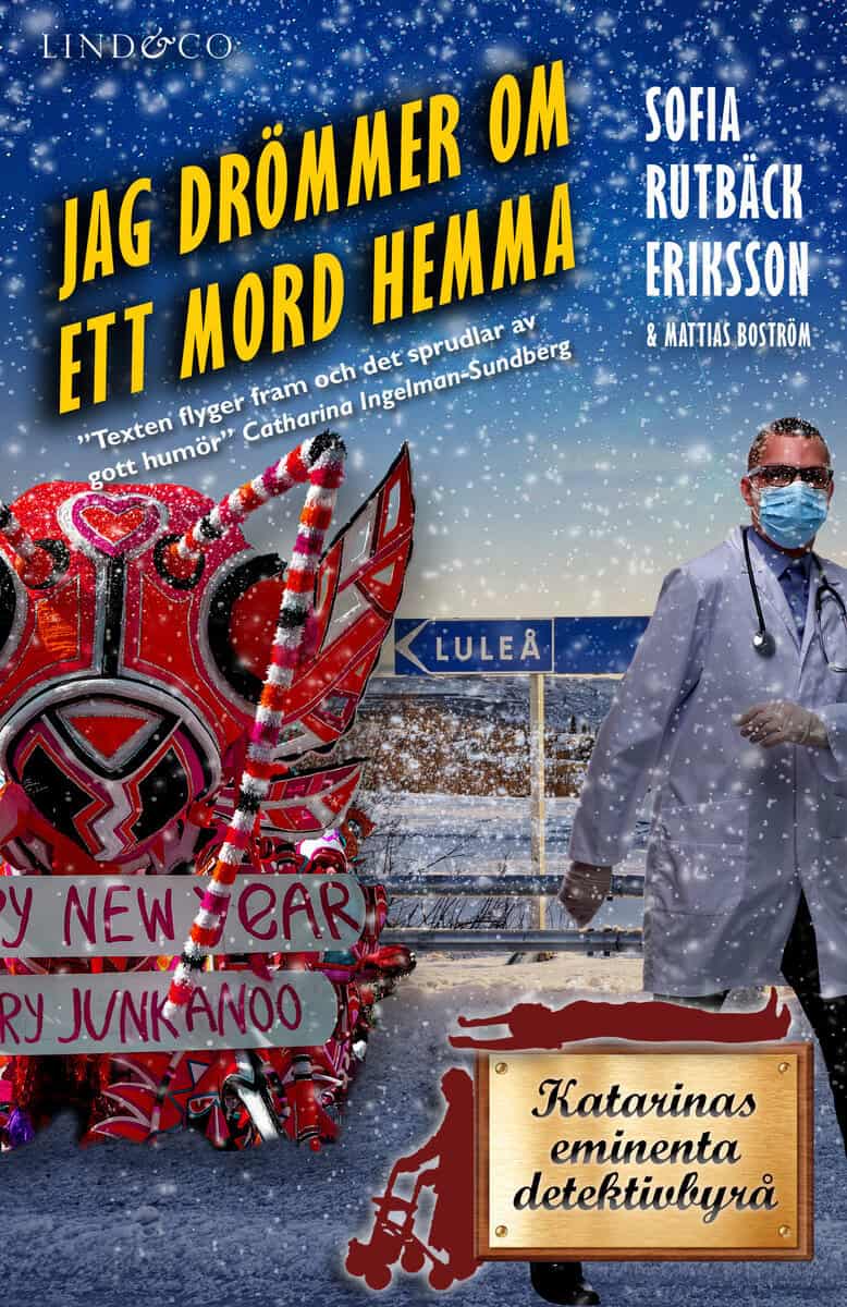 Rutbäck Eriksson, Sofia | Boström, Mattias | Jag drömmer om ett mord hemma