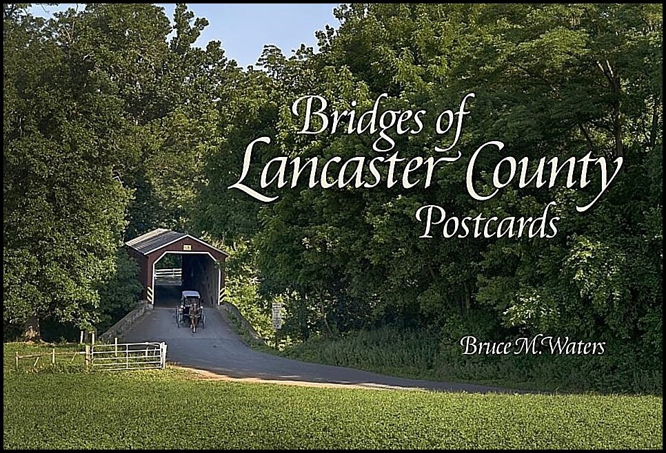 Bruce M. Waters | Bridges Of Lancaster County Postcards