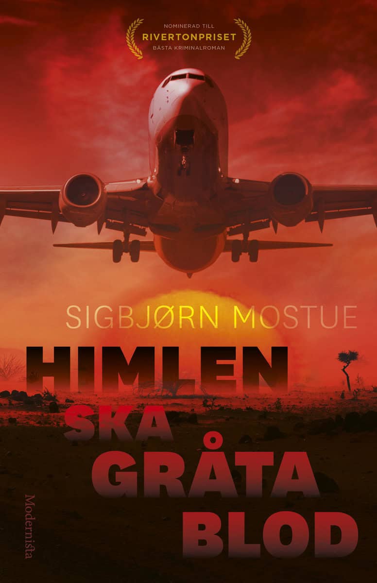 Mostue, Sigbjörn | Himlen ska gråta blod