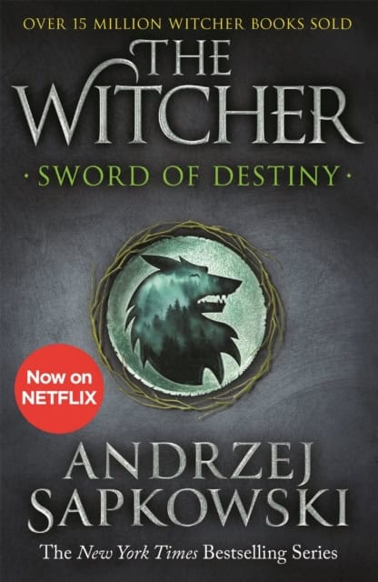 Sapkowski, Andrzej | Sword of Destiny : Tales of the Witcher