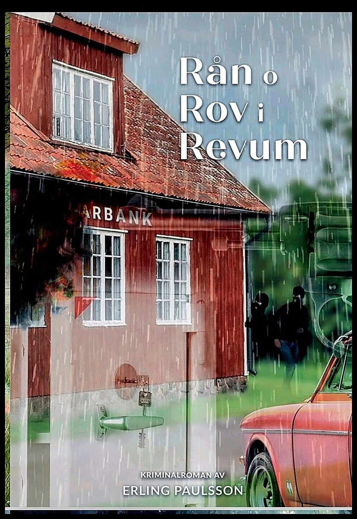 Paulsson, Erling | Rån o Rov i Revum