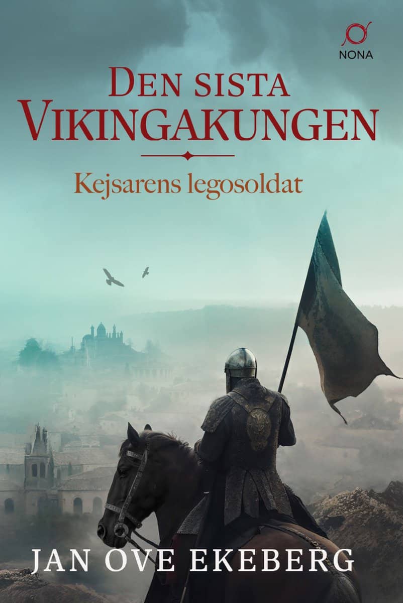 Ekeberg, Jan Ove | Kejsarens legosoldat