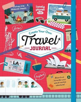 Lonely Planet Kids | Lonely Planet Kids Create Your Own Travel Journal