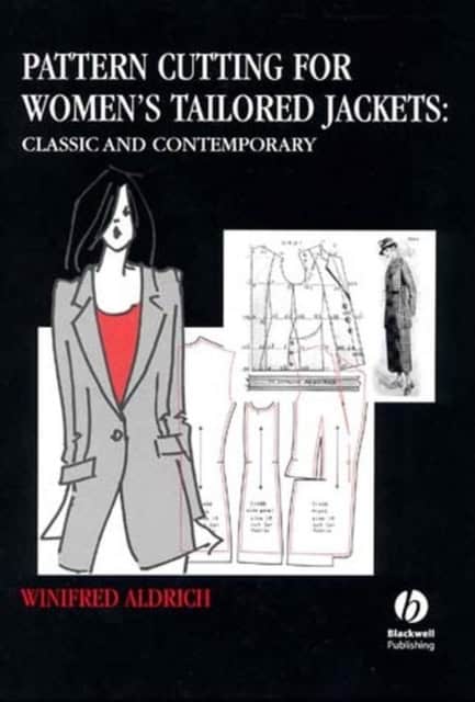 Aldrich, Winifred | Pattern cutting for womens tailored jackets : Classic and contemporary