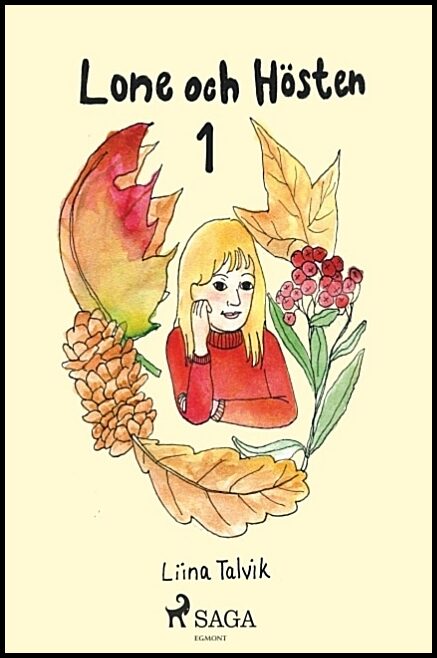 Talvik, Liina | Lone och hösten