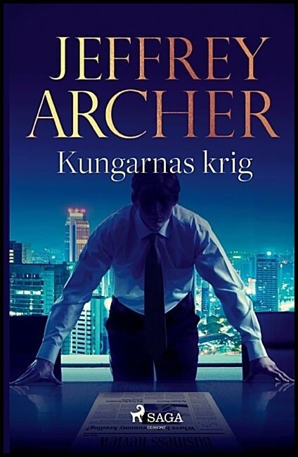 Archer, Jeffrey | Kungarnas krig
