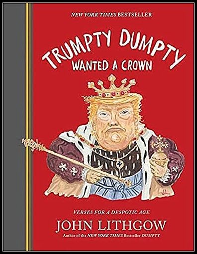 John Lithgow | Trumpty Dumpty Wanted a Crown (signed edition)