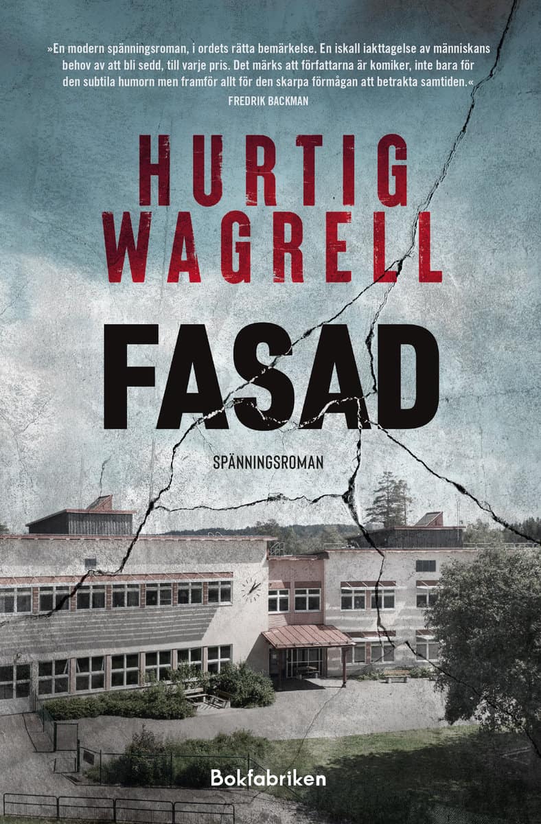 Hurtig Wagrell, Johan | Hurtig Wagrell, Johanna | Fasad